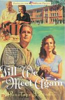 Till We Meet Again (Faith on the Home Front/Penelope J. Stokes, 2) 0842308520 Book Cover