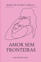 Amor sem fronteiras (Portuguese Edition) B0F6TPSN4S Book Cover
