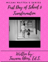 Milani's First Day of School and Transformation 1978088396 Book Cover