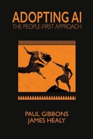 Adopting AI: The People-first Approach B0F18ZXHKP Book Cover