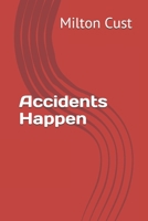 Accidents Happen B08MSNHYCD Book Cover