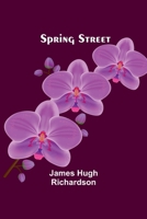 Spring Street 9362093626 Book Cover