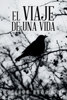 El viaje de una vida 1663222452 Book Cover