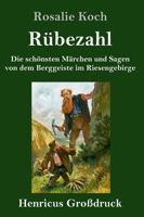 Rübezahl: Die schönsten Märchen und Sagen von dem Berggeiste im Riesengebirge 3847843141 Book Cover