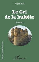 Le cri de la hulotte: Roman (Rue Des Écoles) (French Edition) 2343113084 Book Cover