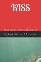 KISS: and other selected poems 171771661X Book Cover
