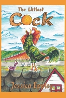 The Littlest Cock B09GCJQS61 Book Cover