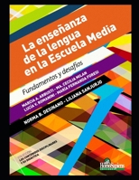 La enseñanza de la lengua en la Escuela Media: Fundamentos y desafíos B08NRZGFXQ Book Cover