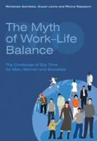 The Myth of Work-Life Balance: The Challenge of Our Time for Men, Women and Societies 0470094613 Book Cover
