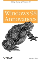 Windows 98 Annoyances 1565924177 Book Cover