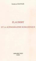 Flaubert Et La Scenographie Romanesque 2707811769 Book Cover