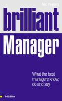 Brilliant Manager: What the Best Managers Know, Do & Say 0273743236 Book Cover