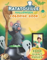 Ratatouille Halloween Coloring Book: Happy Halloween Gift for Any Kids!!! B08HW34Q76 Book Cover