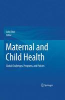 Maternal and Child Health: Global Challenges, Programs, and Policies 0387892443 Book Cover