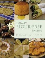 Totally Flour-free Baking 095507021X Book Cover