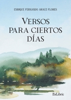 Versos para ciertos días (Spanish Edition) 8419827452 Book Cover