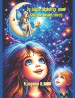 De jolies histoires pour faire de beaux rêves… (French Edition) 2491722402 Book Cover