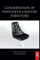 Conservation of 20th Century Furniture 0750656026 Book Cover