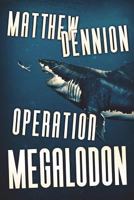 Operation Megalodon 1925840042 Book Cover