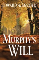 Murphy's Will 0965411869 Book Cover