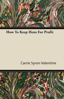 How to Keep Hens for Profit 1446081753 Book Cover