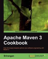 Apache Maven 3 Cookbook 1849512442 Book Cover