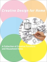 Homeware Design for Better Life: A Collection of Furniture and Household Items 9881998212 Book Cover