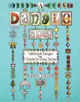 A Dangle a Day: Lettering & Designs with Charms for Every Season 1631065696 Book Cover