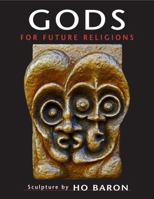 Gods for Future Religions 0985349700 Book Cover