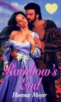 Rainbow's End (Zebra Splendor Historical Romances) 0821764802 Book Cover