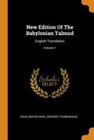 New Edition Of The Babylonian Talmud: English Translation; Volume 1 1015686249 Book Cover