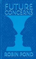 Future Concerns 1965412459 Book Cover