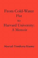 From Cold-Water Flat to Harvard University: A Memoir 1426952341 Book Cover