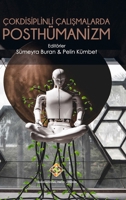 Çokdisiplinli Çalışmalarda Posthümanizm 1801351821 Book Cover