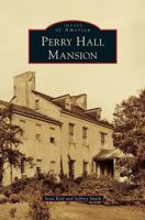 Perry Hall Mansion 0738598100 Book Cover