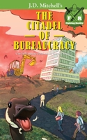 The Citadel of Bureaucracy 1778130208 Book Cover