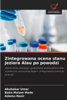 Zintegrowana ocena stanu jeziora Alau po powodzi (Polish Edition) 6630326385 Book Cover