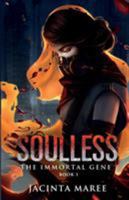 Soulless: The Immortal Gene Trilogy 0994383908 Book Cover