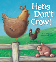 Hens Don't Crow! 1609922336 Book Cover
