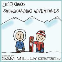 Lil' Eskimos Snowboarding Adventures (Lil' Eskimos, #1) 1948733056 Book Cover
