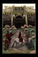 Wielder's Of Light: Fleeting Hope B0GN4M3GG7 Book Cover