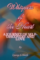 Whispers of the Heart: A journey of self-discovery and love B0CSDW29DD Book Cover