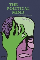 The Political Mind: or "How to Think Differently" 0748623868 Book Cover