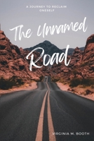 The Unnamed Road: A Journey to Reclaim Oneself B0BLG34YC4 Book Cover