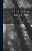 The Birds Of Colorado 1167190866 Book Cover