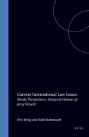 Current International Law Issues: Nordic Perspectives - Essays in Honour of Jerzy Sztucki 0792327624 Book Cover