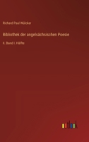 Bibliothek der angelsächsischen Poesie: II. Band I. Hälfte 3368667602 Book Cover