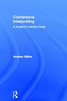 Conference Interpreting: A Student's Practice Book 0415532361 Book Cover