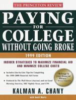 Paying for College Without Going Broke, 1999 Edition: Insider Strategies to Maximize Financial Aid and Minimize College Costs 0375752110 Book Cover