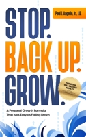 Stop. Back Up. Grow. A Personal Growth Formula That is as Easy as Falling Down 173727910X Book Cover